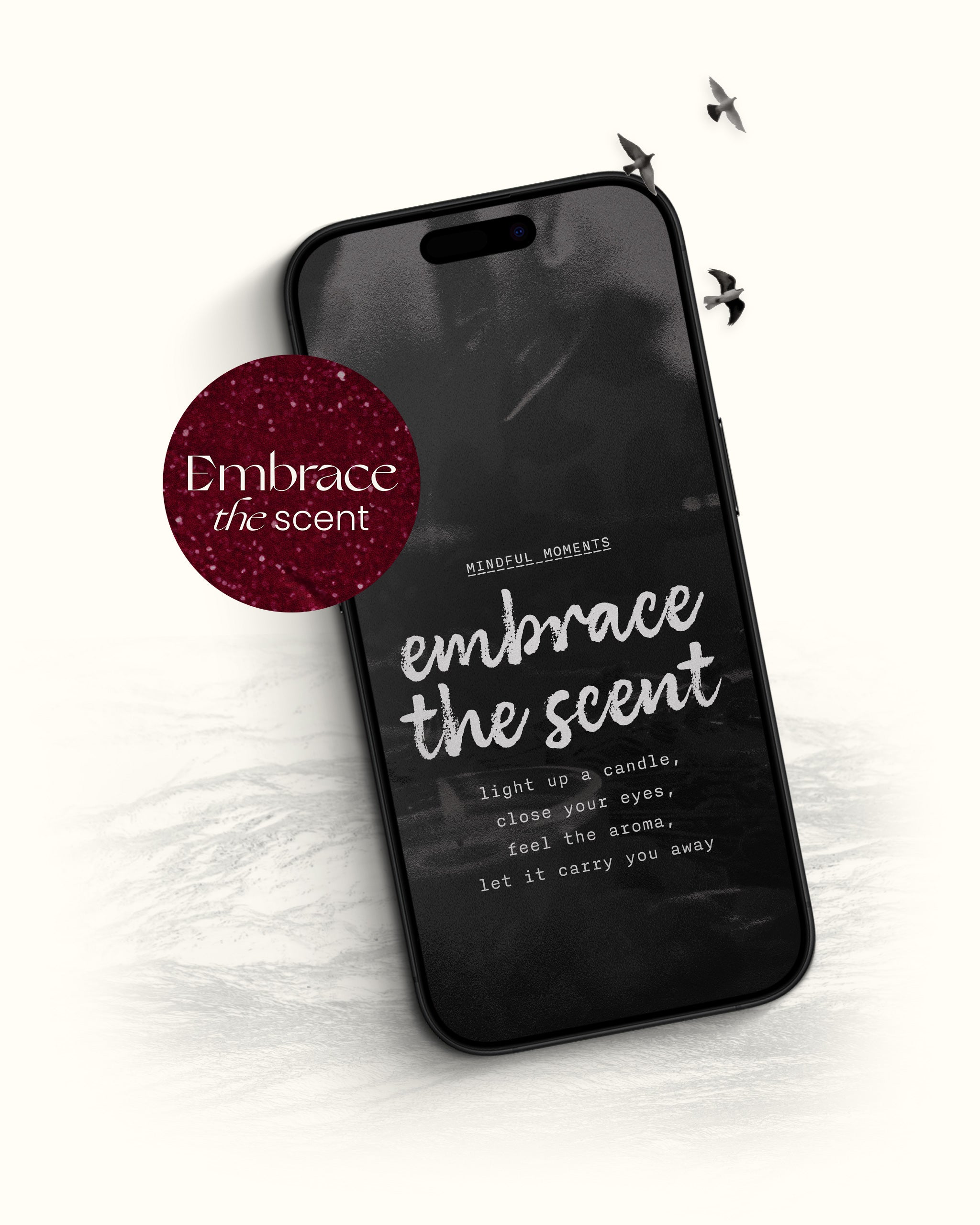 mindfulness exercises for phone as lockscreens, this one titled embrace the scent, with a black and white photo of a candle and the poem light up a candle, close your eyes, feel the aroma, let it carry you away